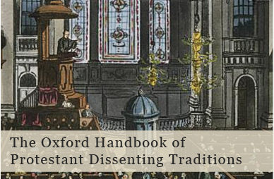 The Oxford handbook of protestant dissenting traditions - Polly Ha